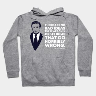 Great Ideas That Go Horribly Wrong Hoodie